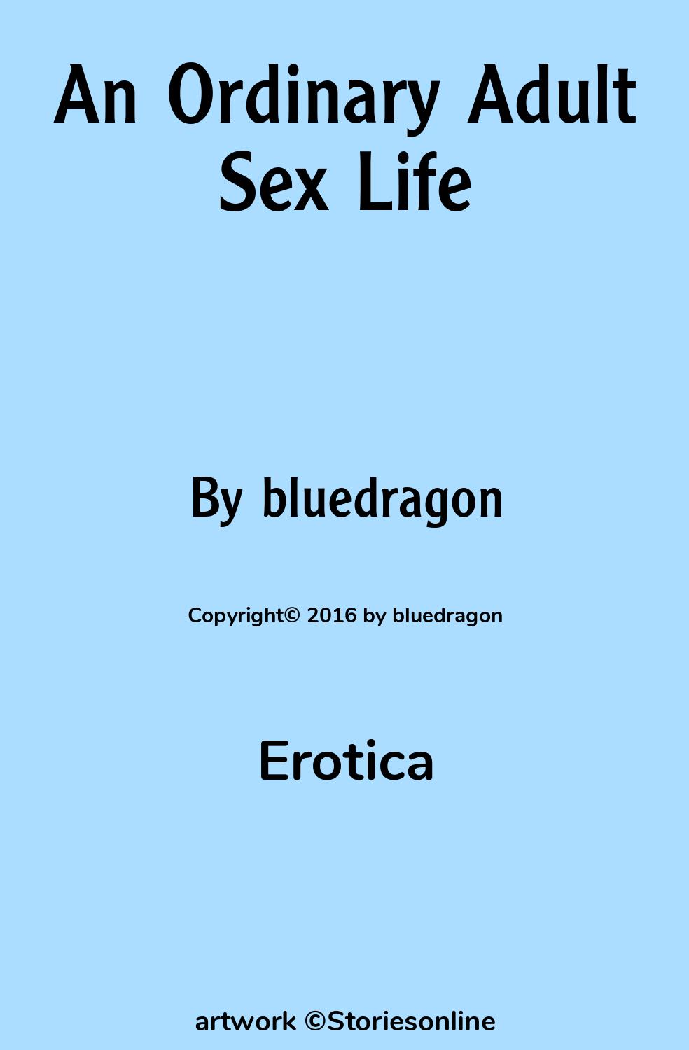 Erotica Sex Story: An Ordinary Adult Sex Life: Chapter 4: Morris Camp by  bluedragon