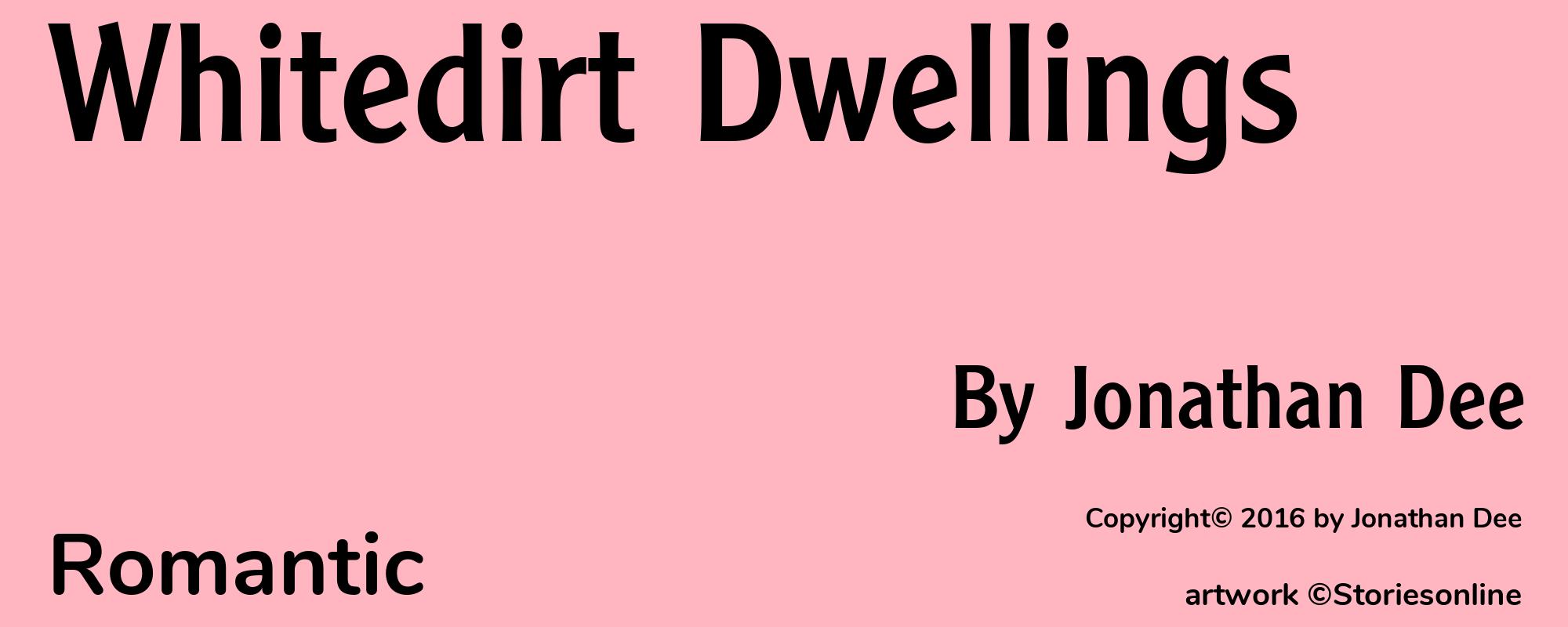 Whitedirt Dwellings - Cover