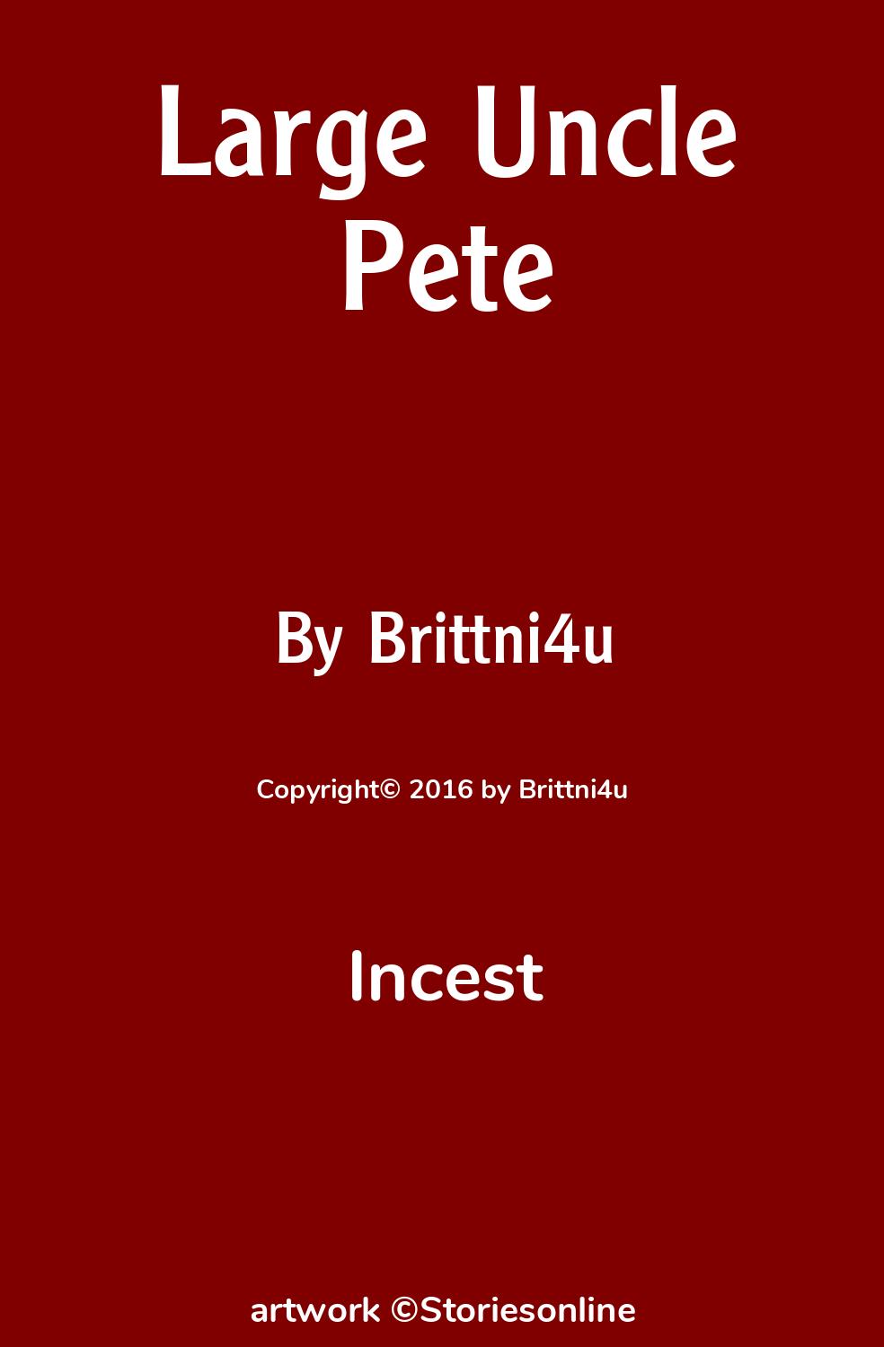 Large Uncle Pete - Incest Sex Story