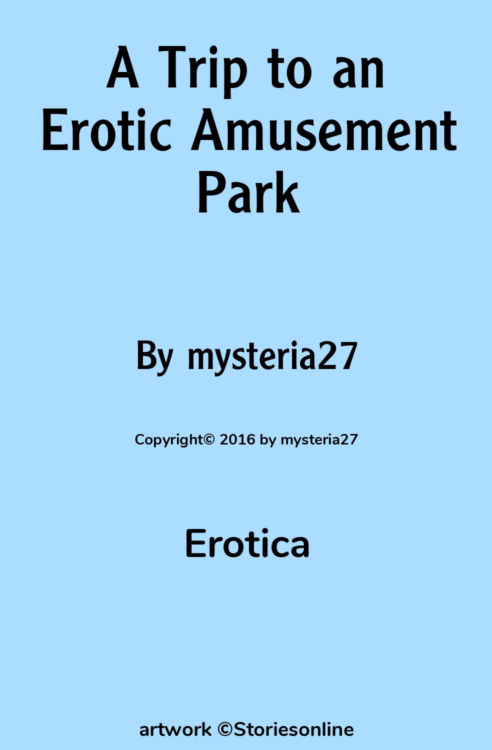 A Trip to an Erotic Amusement Park - Erotica Sex Story