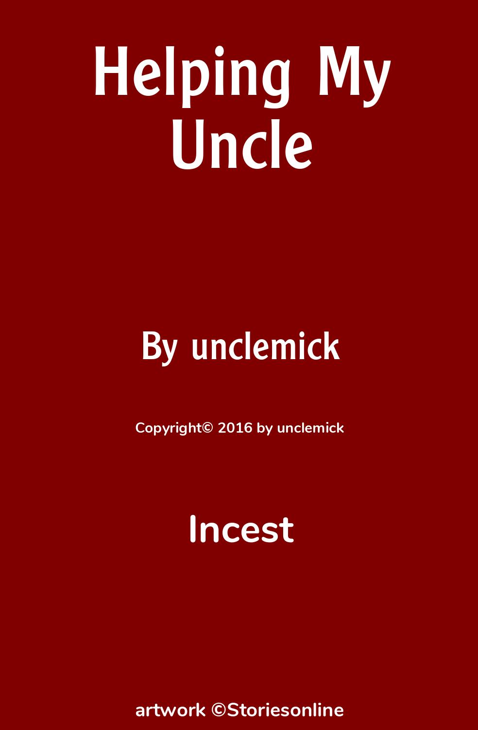 Helping My Uncle - Incest Sex Story