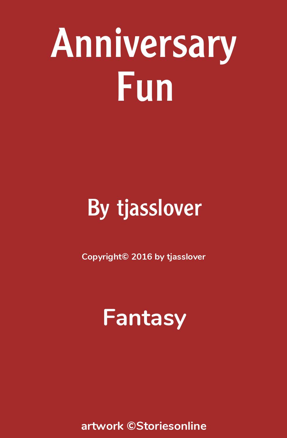 Anniversary Fun - Fantasy Sex Story