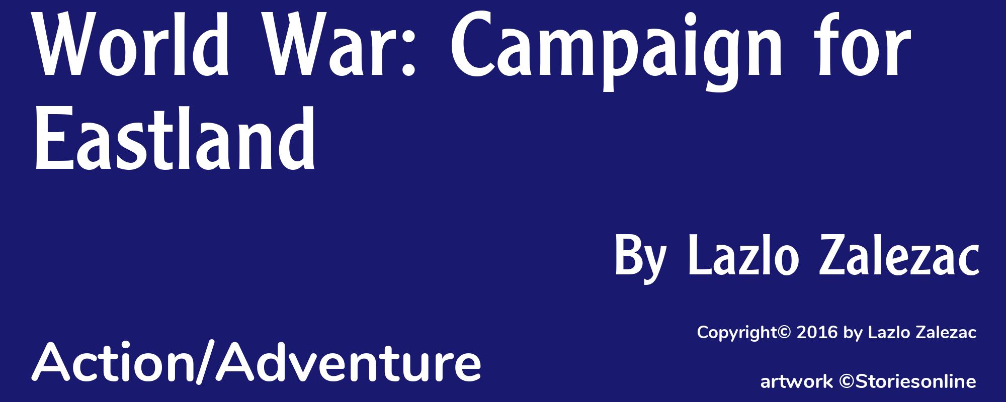 World War: Campaign for Eastland - Cover