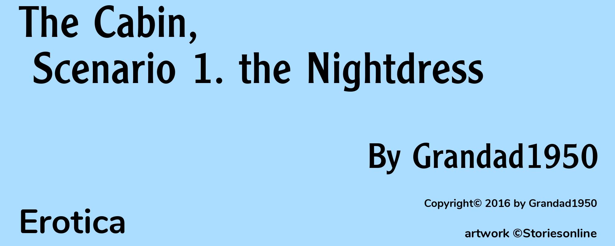 The Cabin, Scenario 1. the Nightdress - Cover