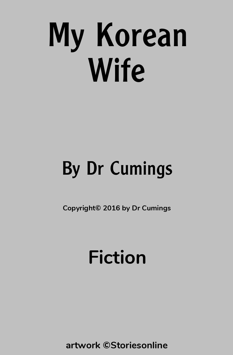 Fiction Sex Story: My Korean Wife: Chapter 2: Middle America by Dr Cumings