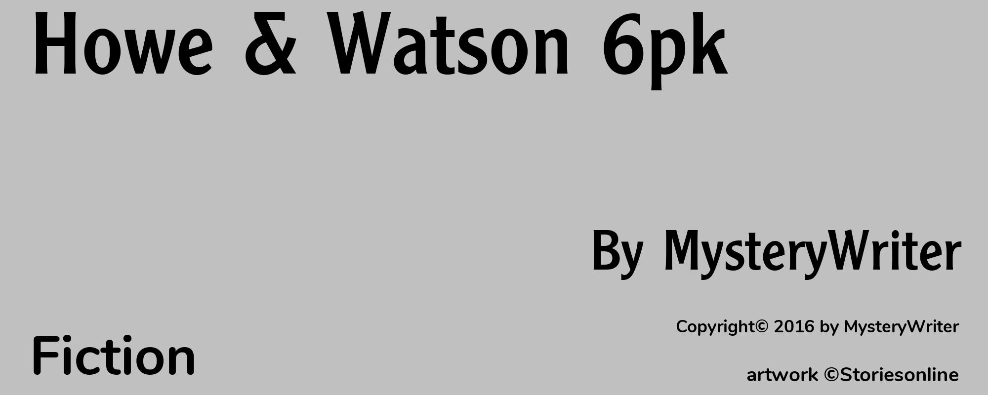 Howe & Watson 6pk - Cover