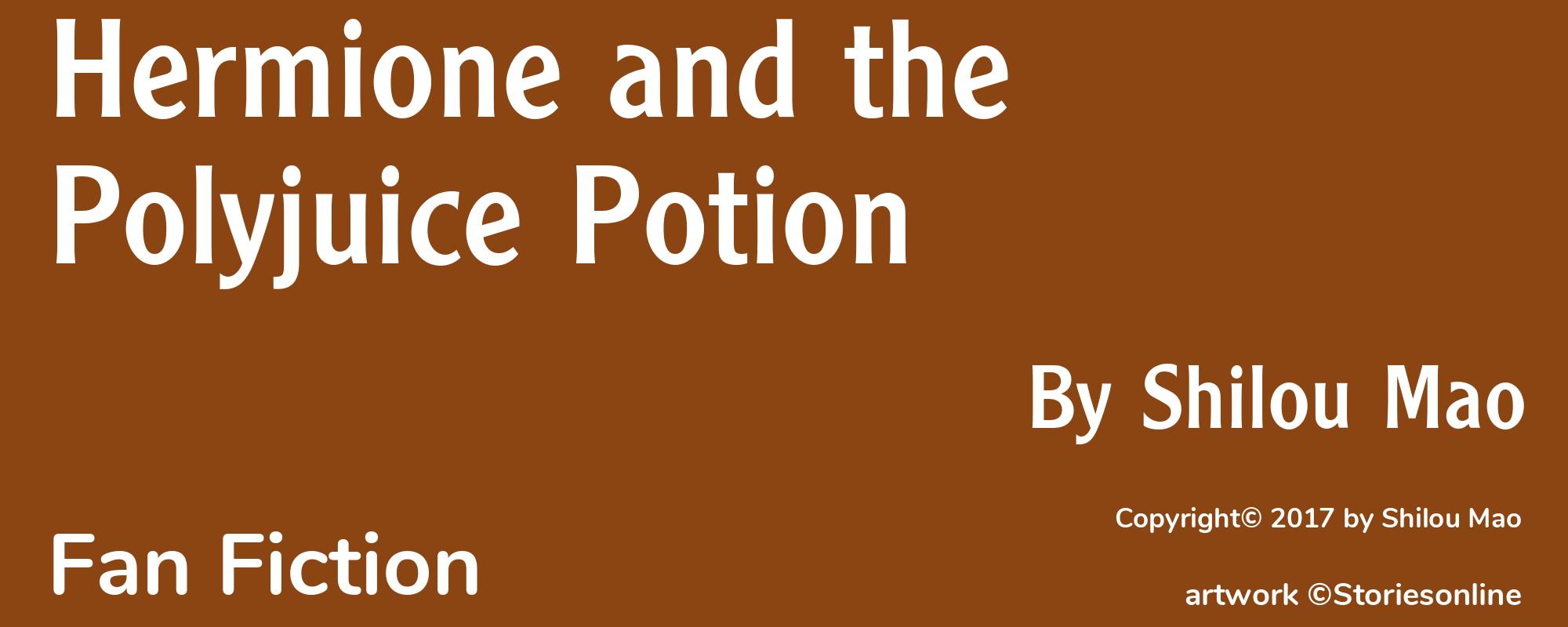 Hermione and the Polyjuice Potion - Cover