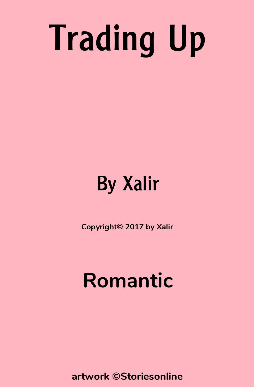 Drama Sex Story: Trading Up: Chapter 1 by Xalir