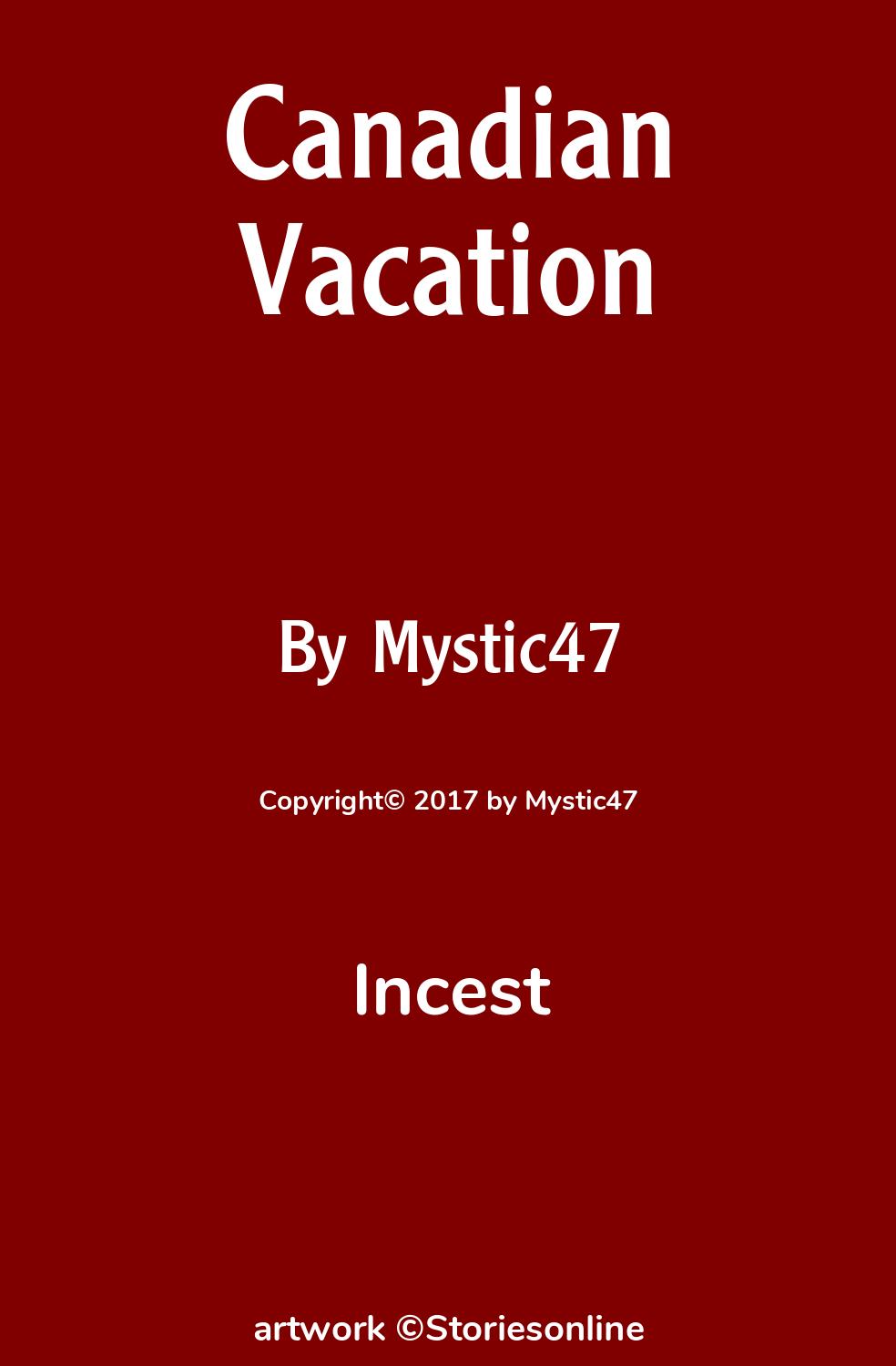 Canadian Vacation - Incest Sex Story