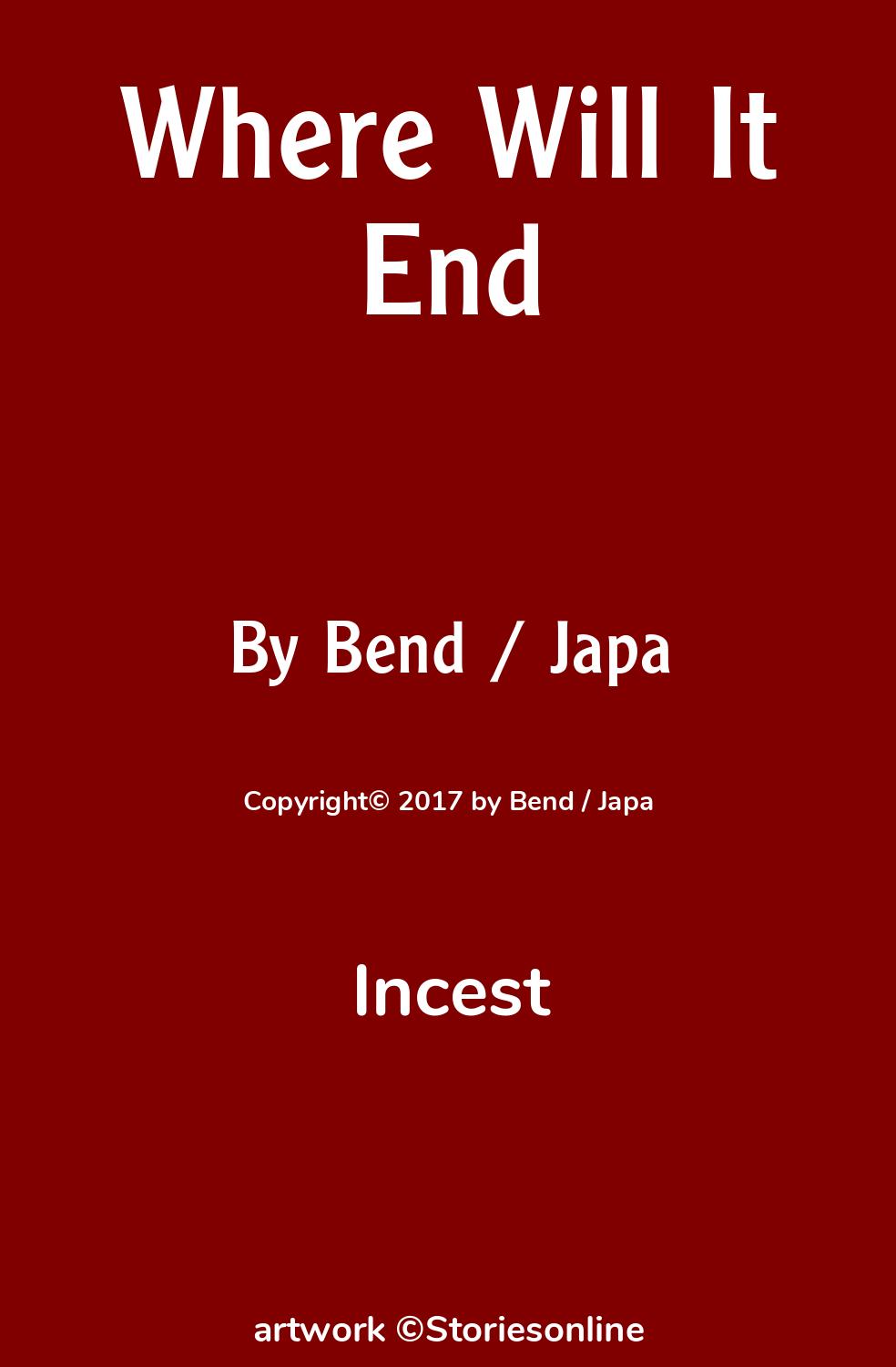 Incest Sex Story: Where Will It End: Chapter 7: Public Viewing by Bend /  Japa