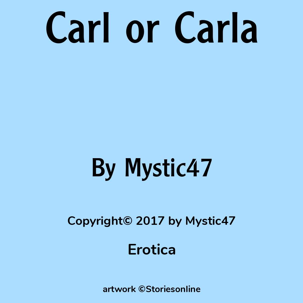 Carl or Carla - Sex Story