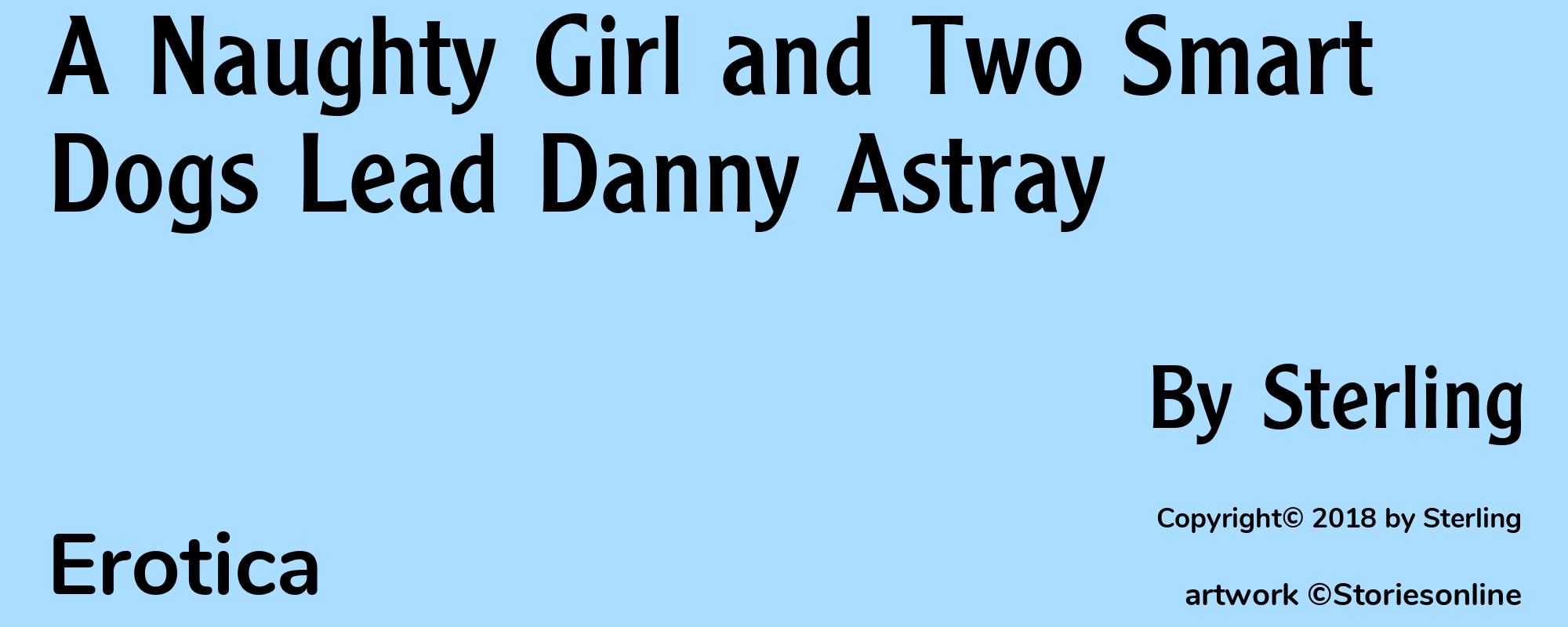 A Naughty Girl and Two Smart Dogs Lead Danny Astray - Cover