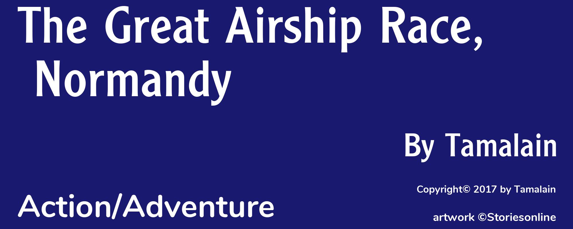 The Great Airship Race, Normandy - Cover