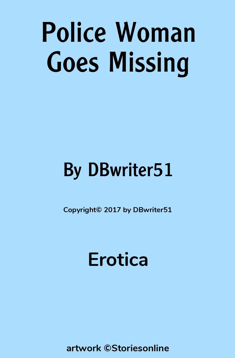 Sex Story: Police Woman Goes Missing: Chapter 11 by DBwriter51