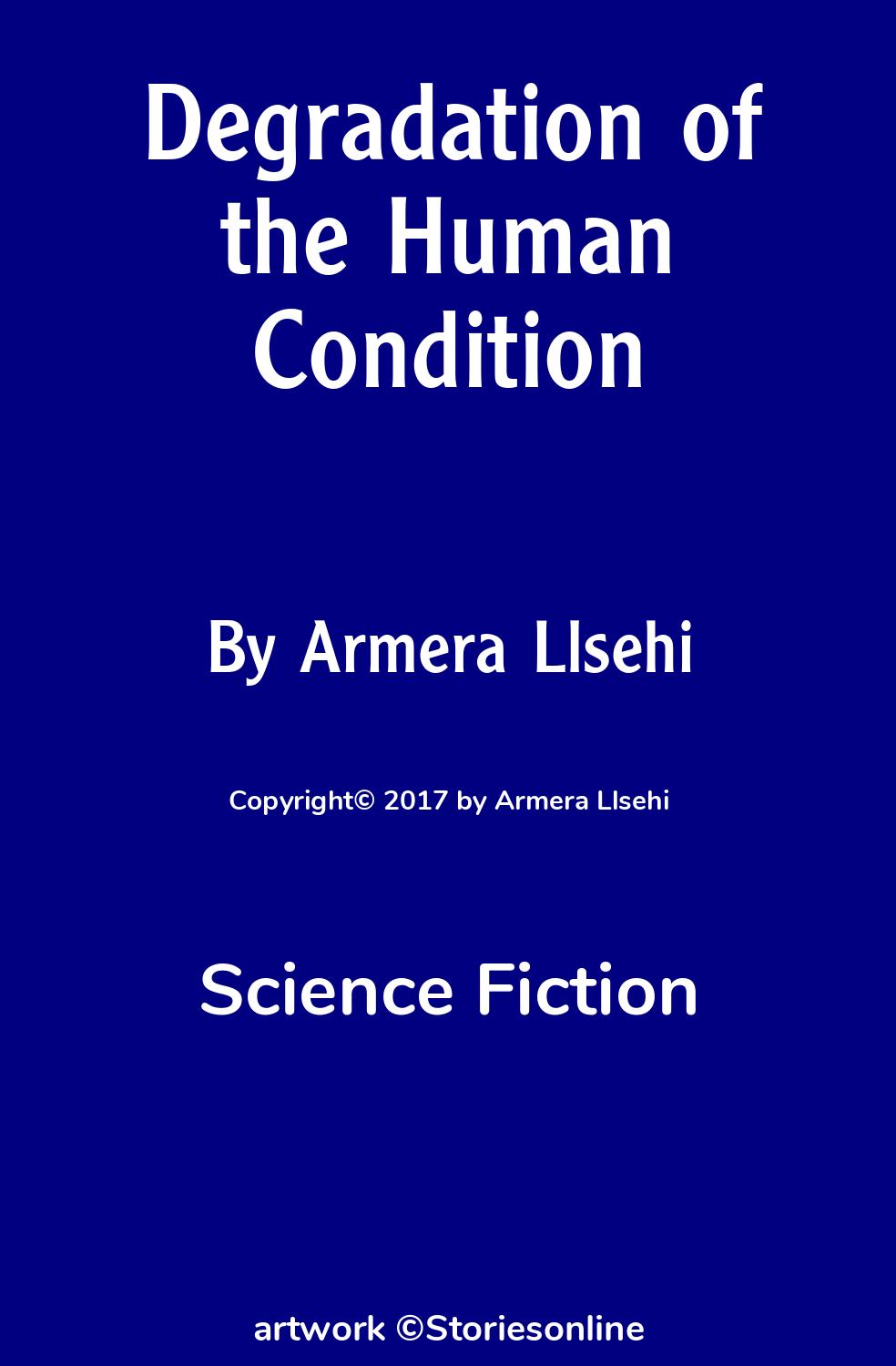 Science Fiction Sex Story: Degradation of the Human Condition: Chapter 12  by Armera Llsehi