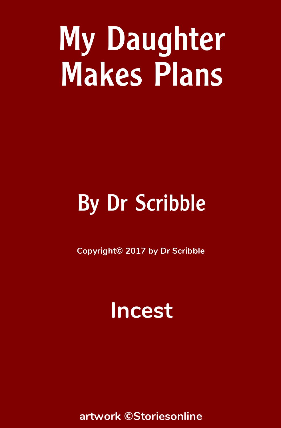 Incest Sex Story: My Daughter Makes Plans: Chapter 3: Sunday by Dr Scribble