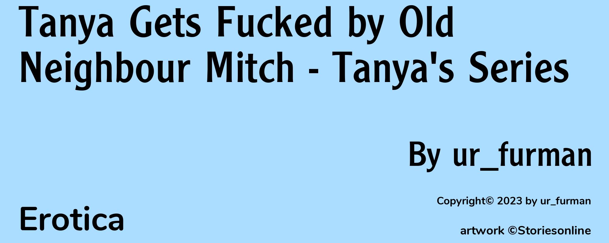 Tanya Gets Fucked by Old Neighbour Mitch - Tanya's Series - Cover
