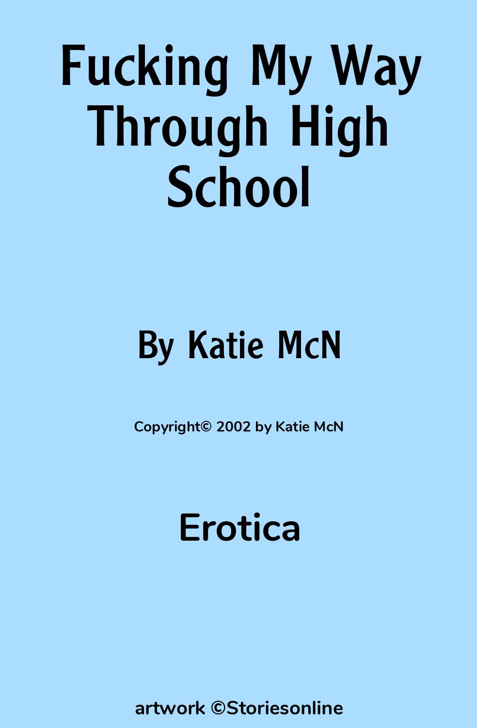 Fucking My Way Through High School - Erotica Sex Story