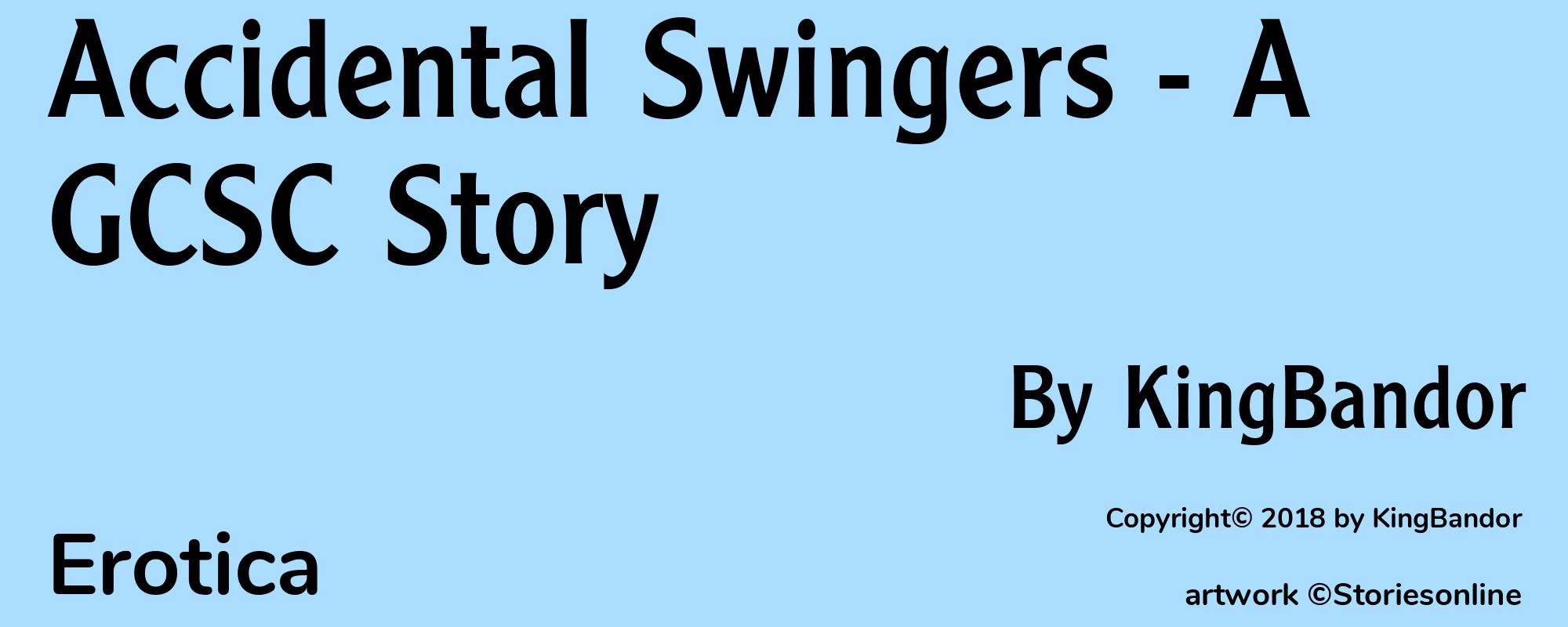 Accidental Swingers - A GCSC Story - Cover