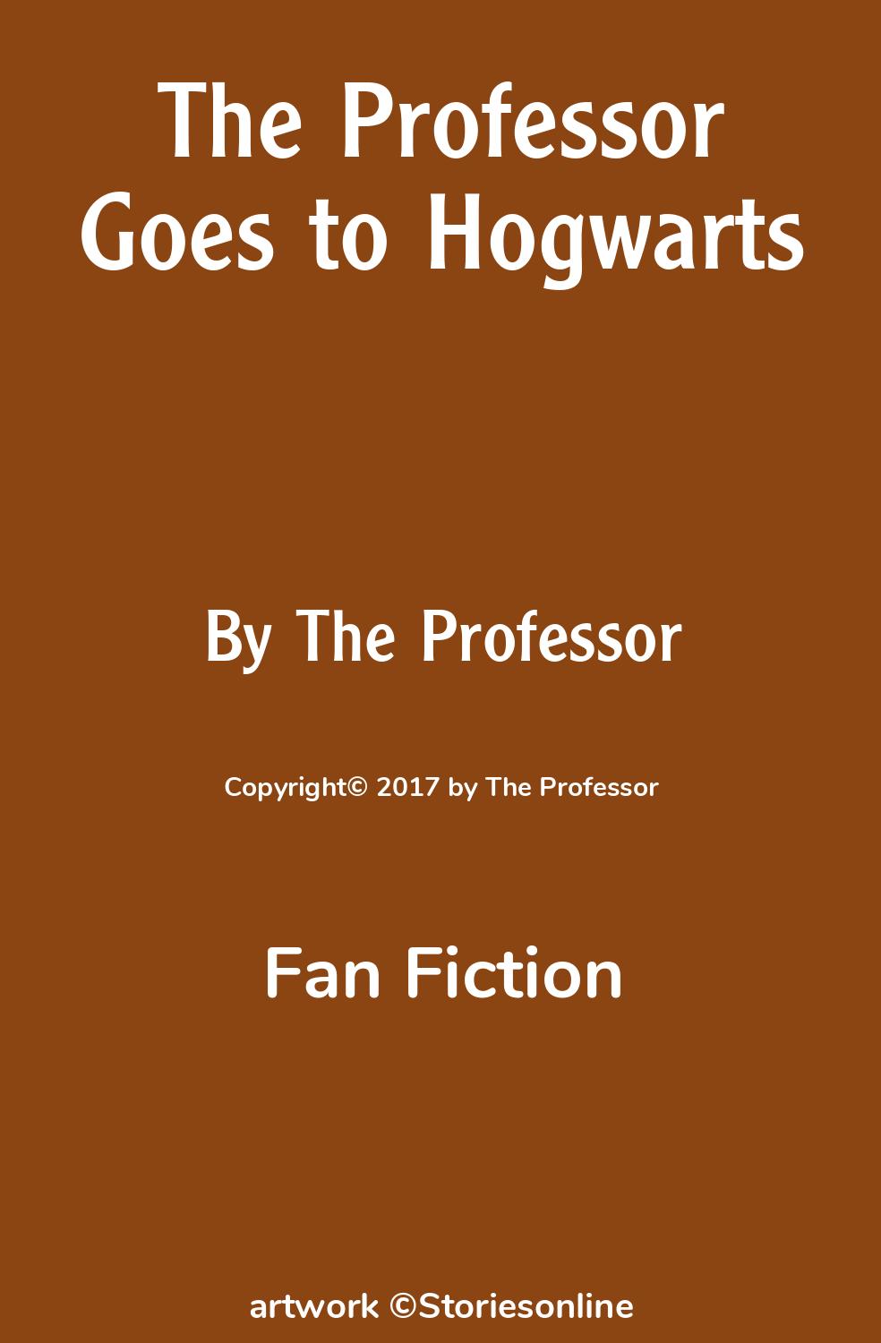 The Professor Goes to Hogwarts - Fan Fiction Sex Story