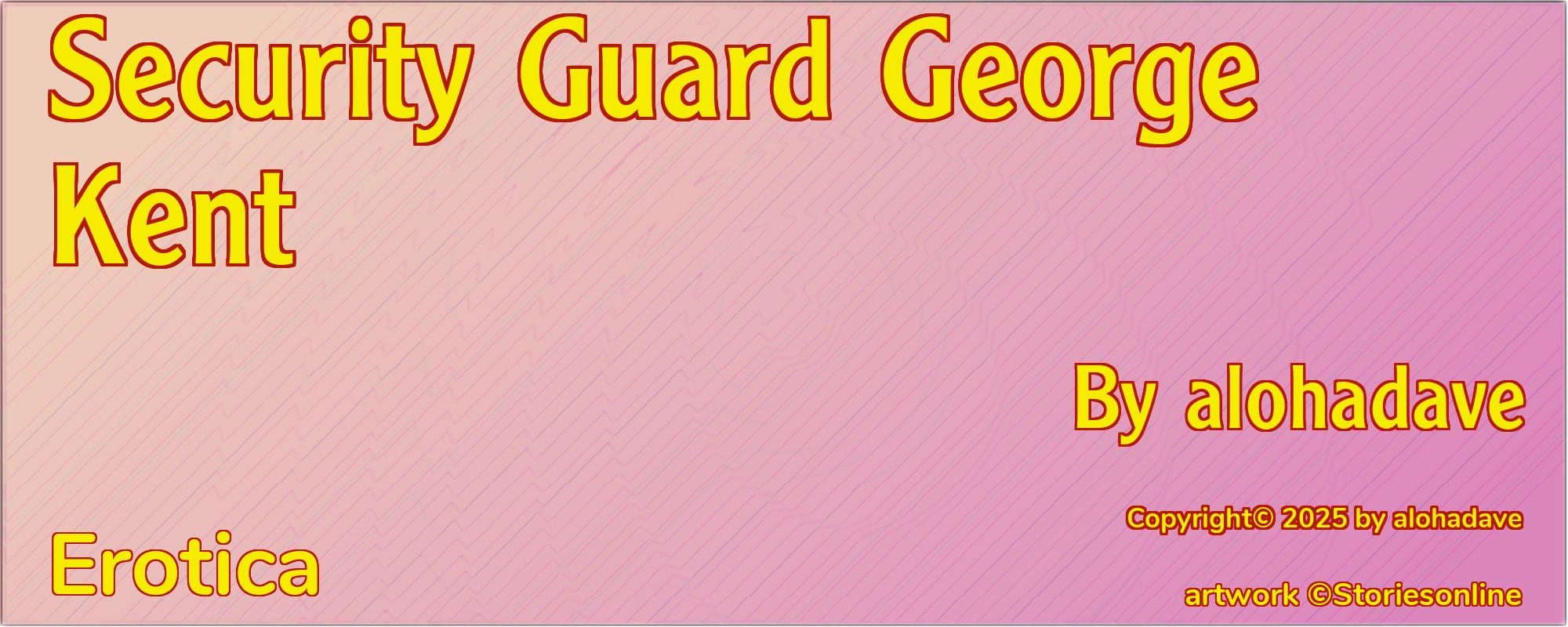 Security Guard George Kent - Cover