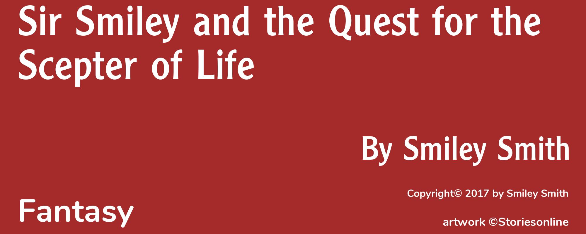 Sir Smiley and the Quest for the Scepter of Life - Cover