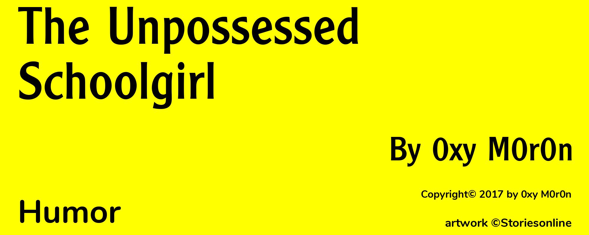 The Unpossessed Schoolgirl - Cover