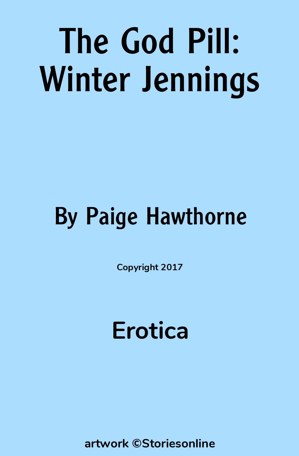 Sex Story: The God Pill: Winter Jennings: Chapter 9 by Paige Hawthorne