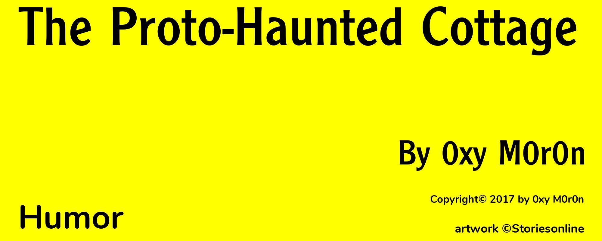 The Proto-Haunted Cottage - Cover