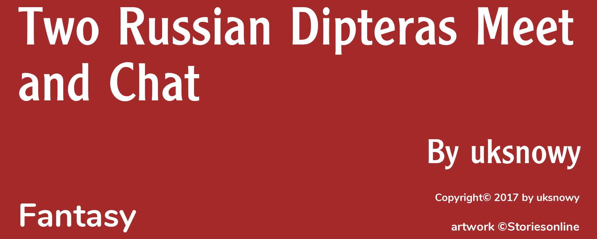 Two Russian Dipteras Meet and Chat - Cover