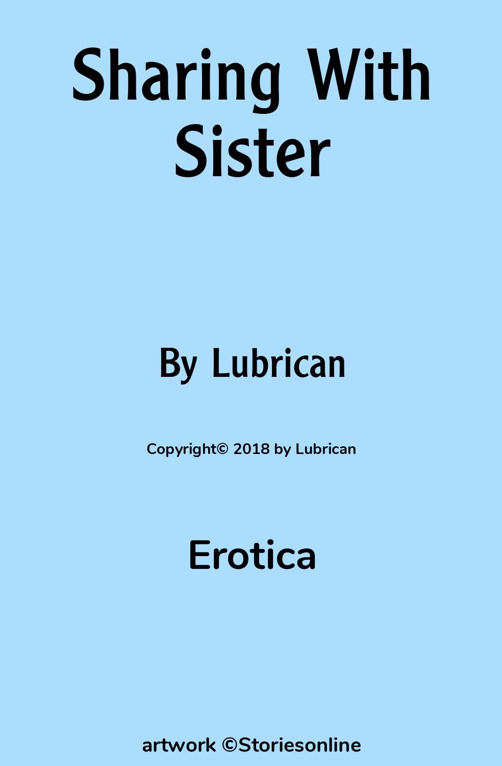 Sharing With Sister - Erotica Sex Story