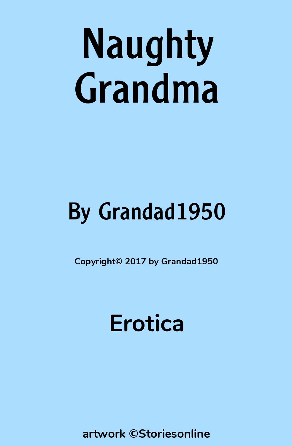 Naughty Grandma - Erotica Sex Story