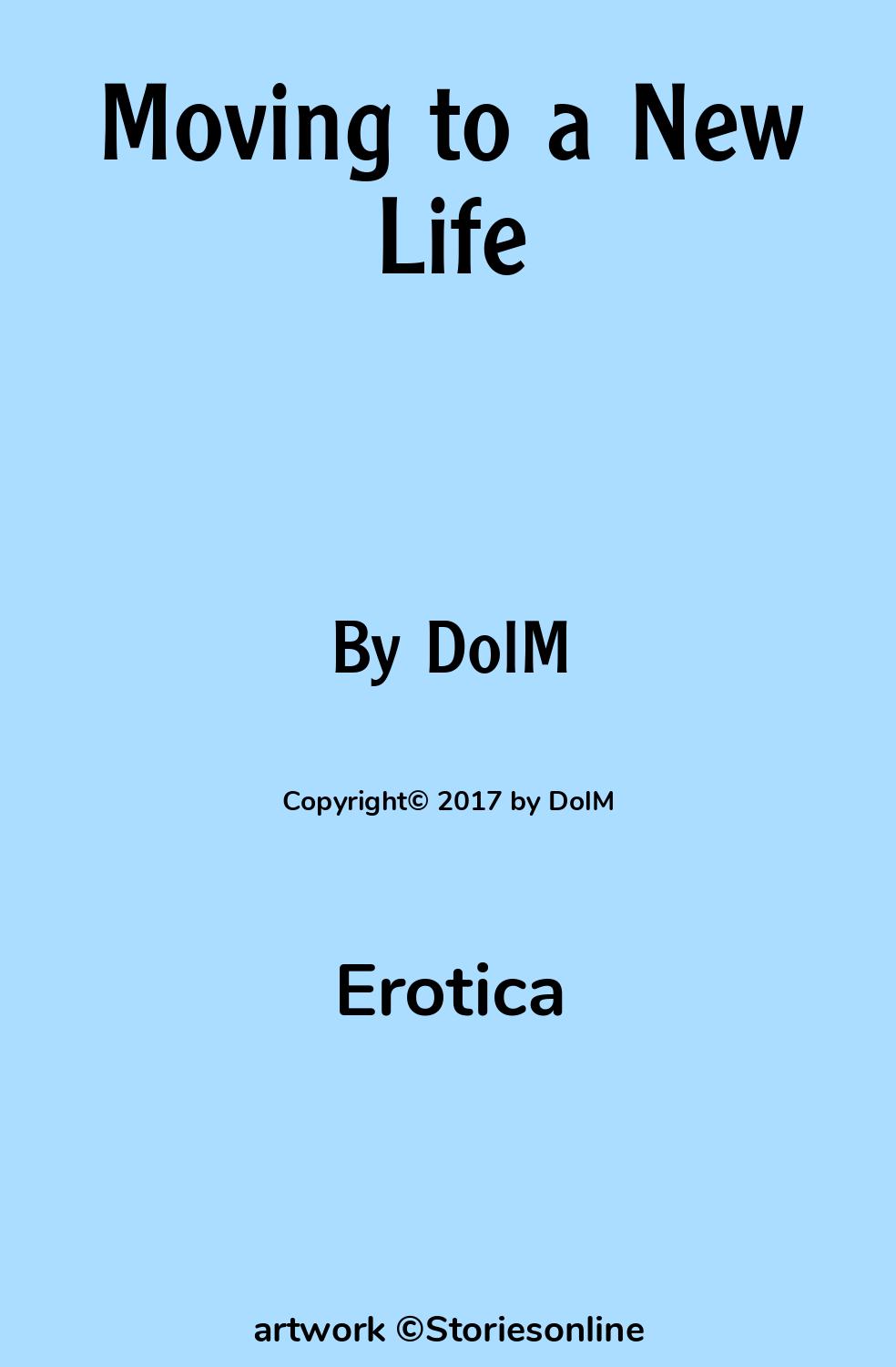 Moving to a New Life - Erotica Sex Story