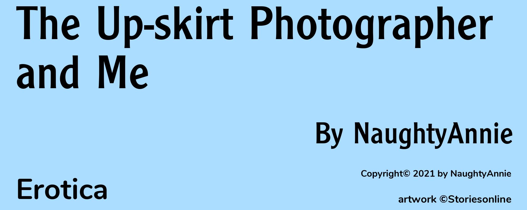 The Up-skirt Photographer and Me - Cover