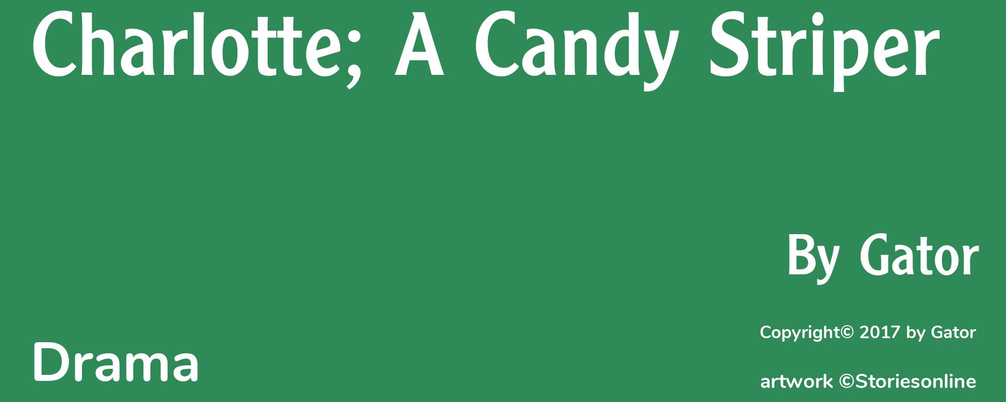 Charlotte; A Candy Striper - Cover