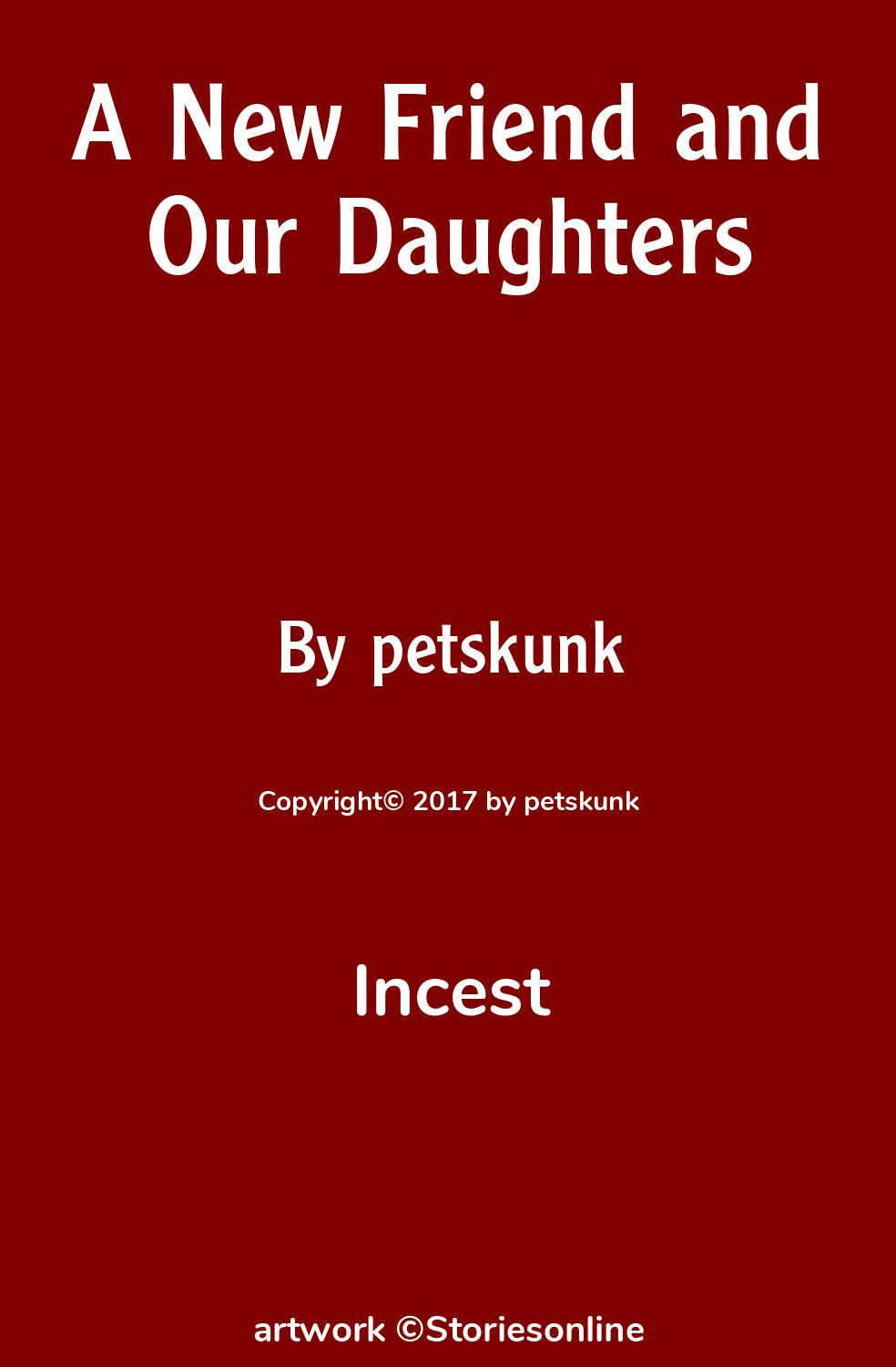 A New Friend and Our Daughters - Incest Sex Story