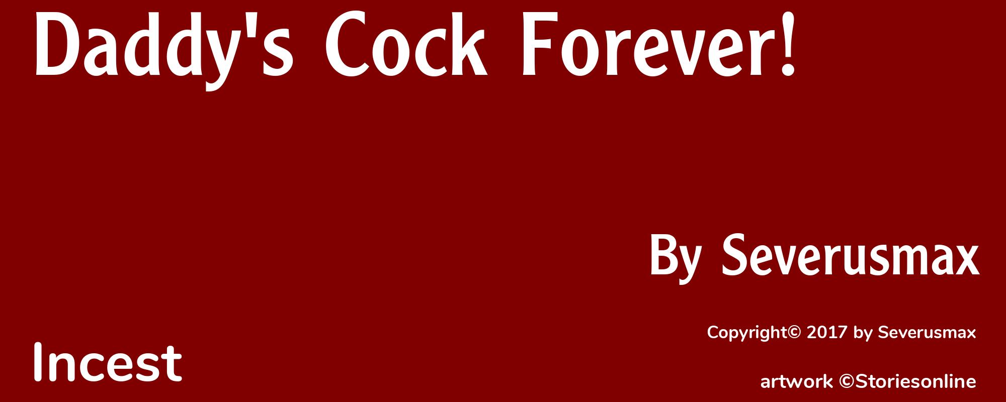 Daddy's Cock Forever! - Cover