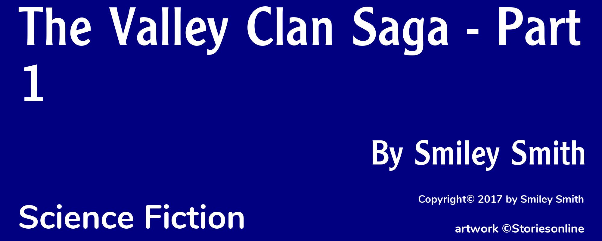 The Valley Clan Saga - Part 1 - Cover