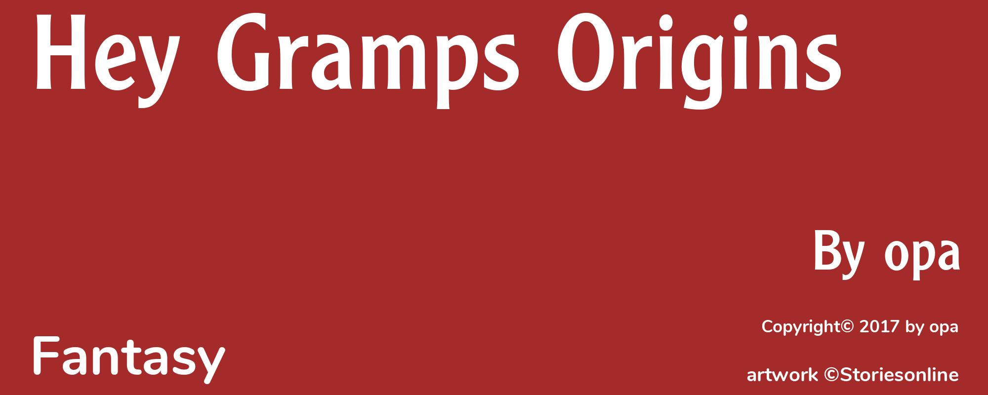 Hey Gramps Origins - Cover