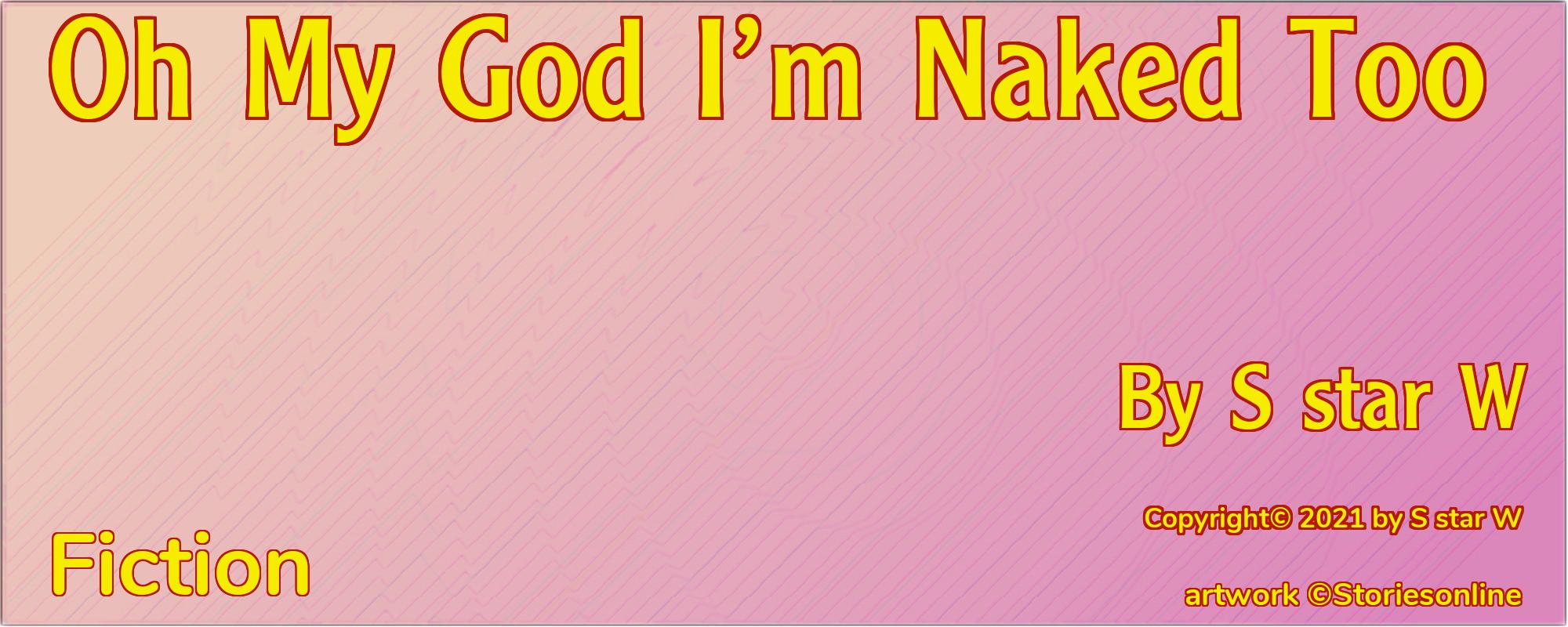 Oh My God I’m Naked Too - Cover