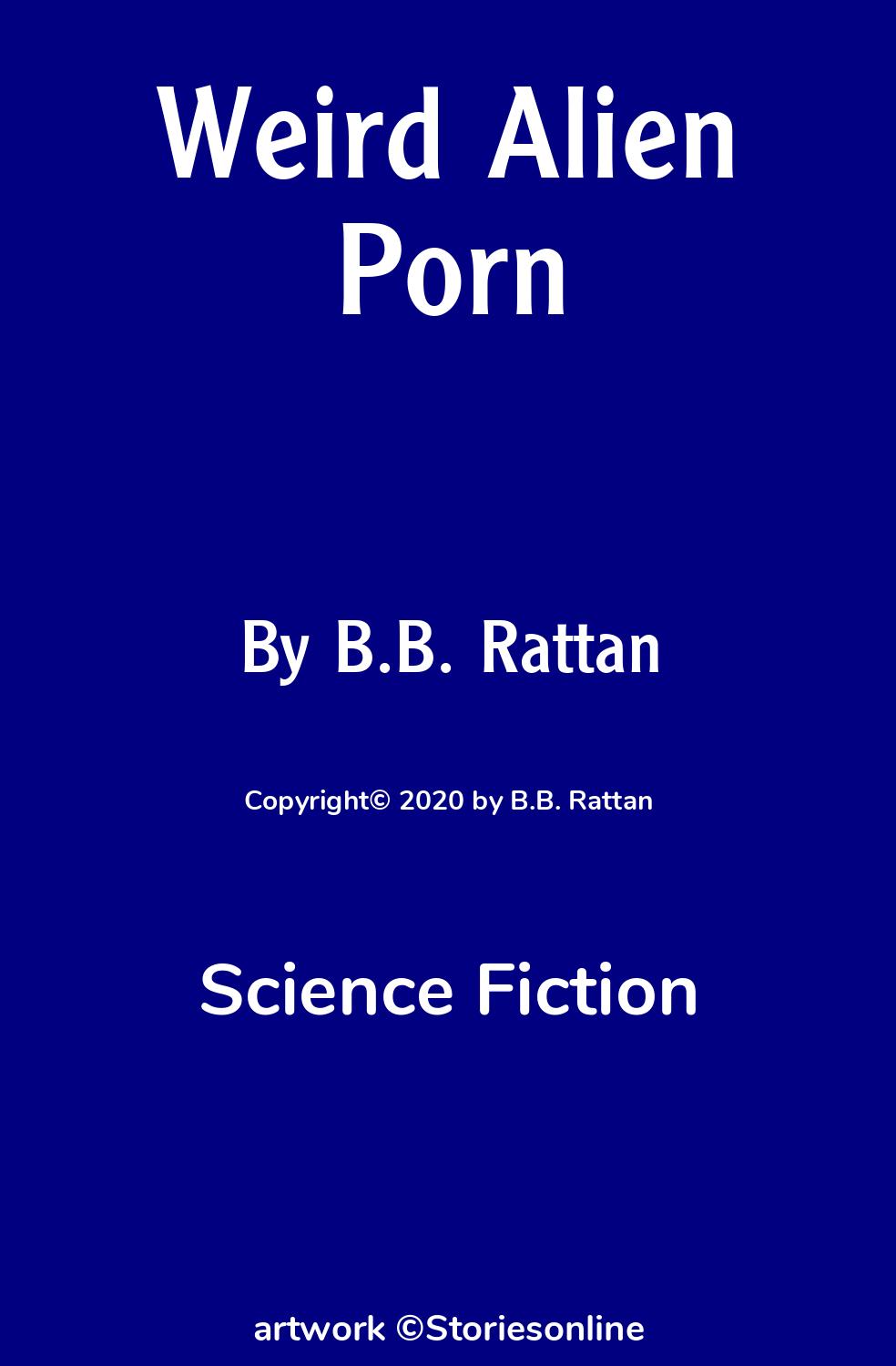 Weird Alien Porn - Science Fiction Sex Story