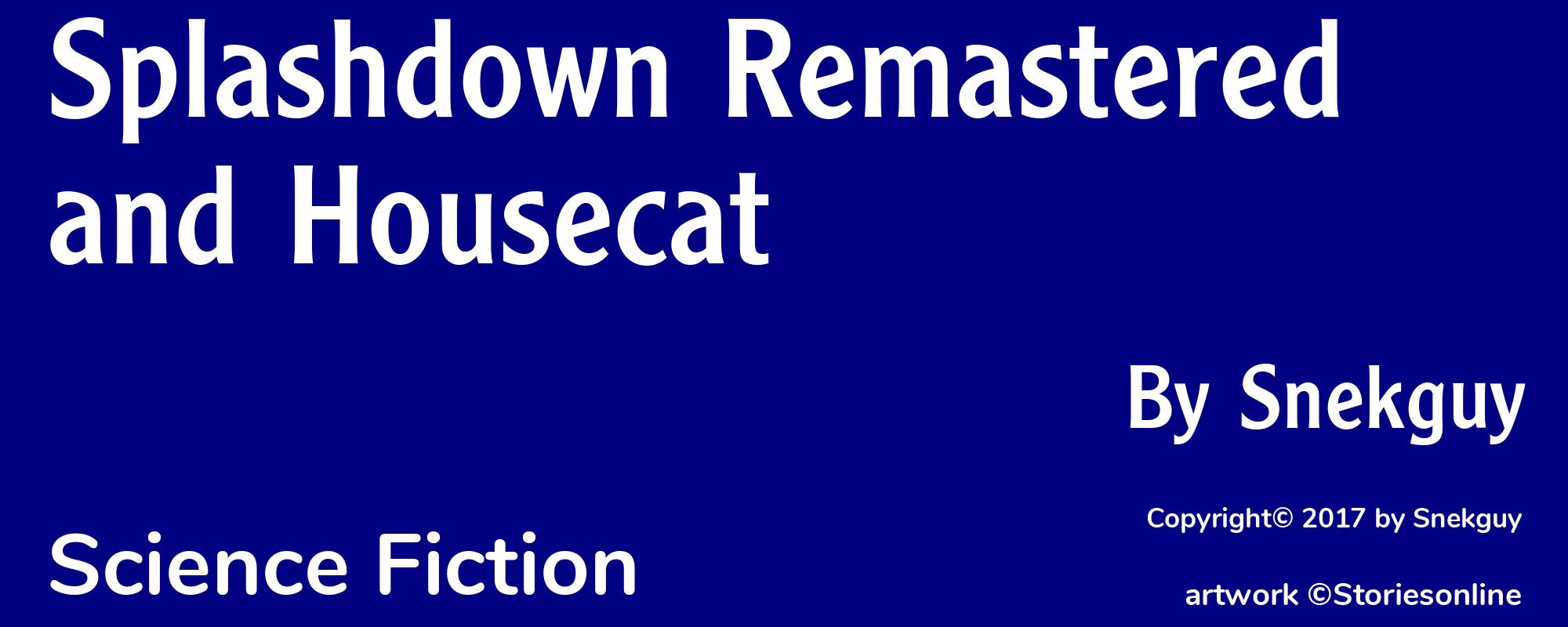 Splashdown Remastered and Housecat - Cover