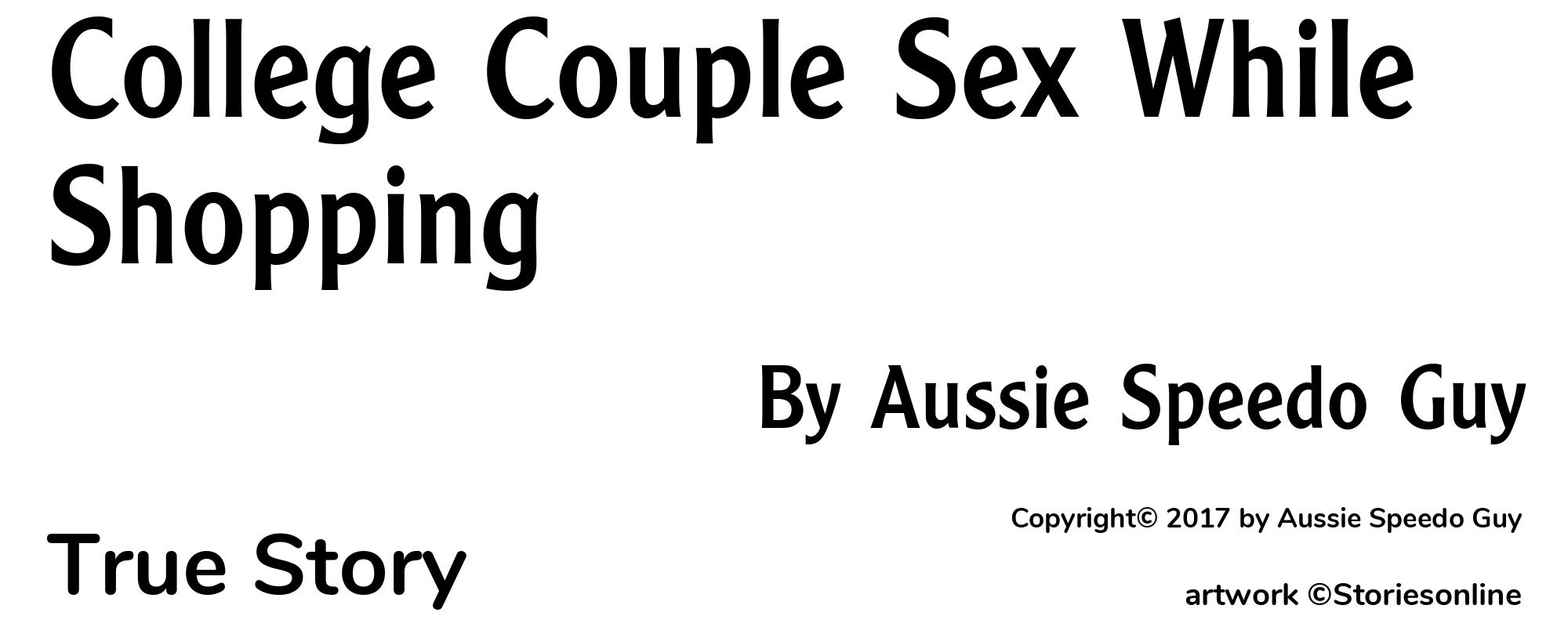 College Couple Sex While Shopping - Cover