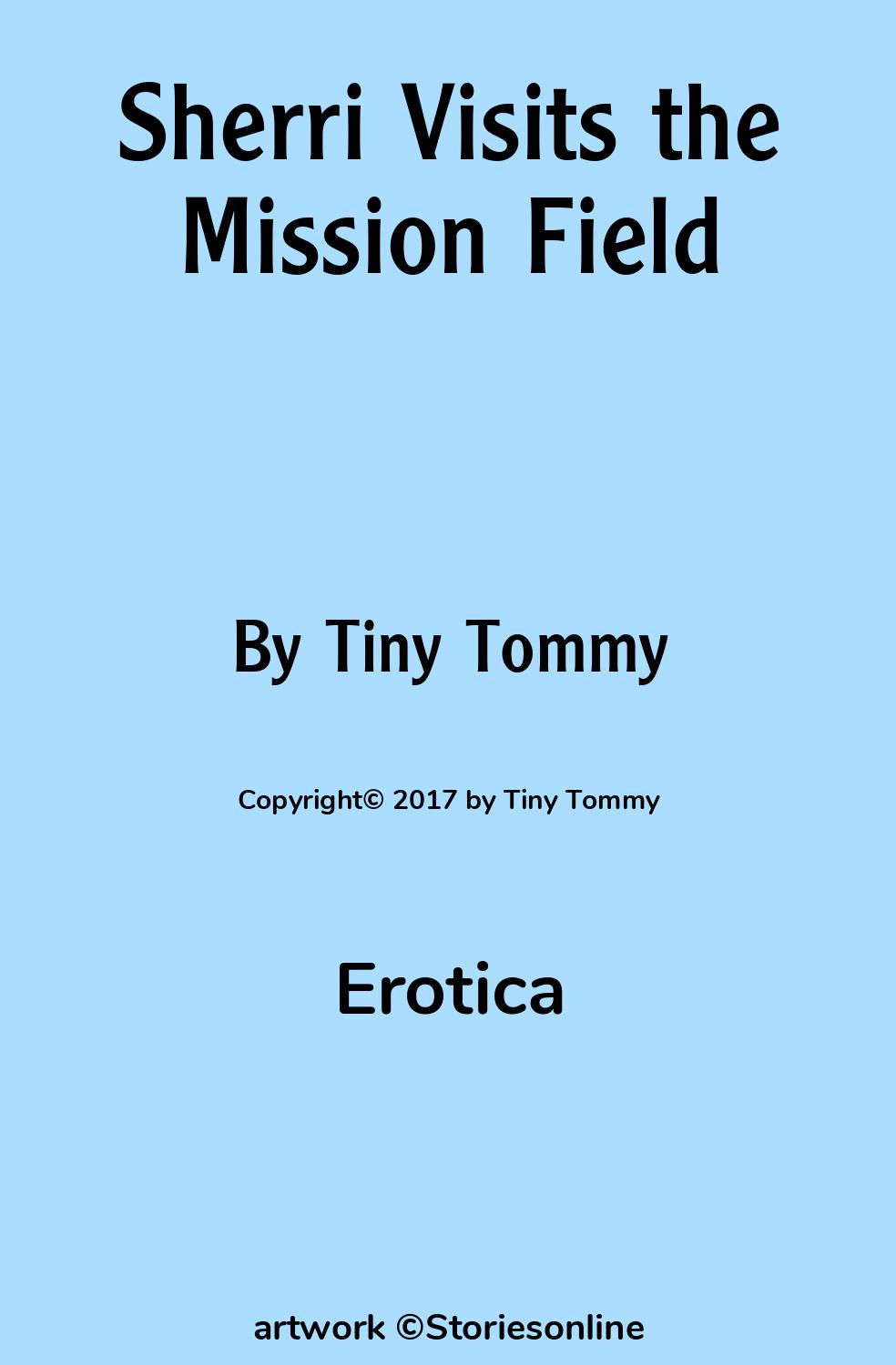 Erotica Sex Story: Sherri Visits the Mission Field: Chapter 1 by Tiny Tommy