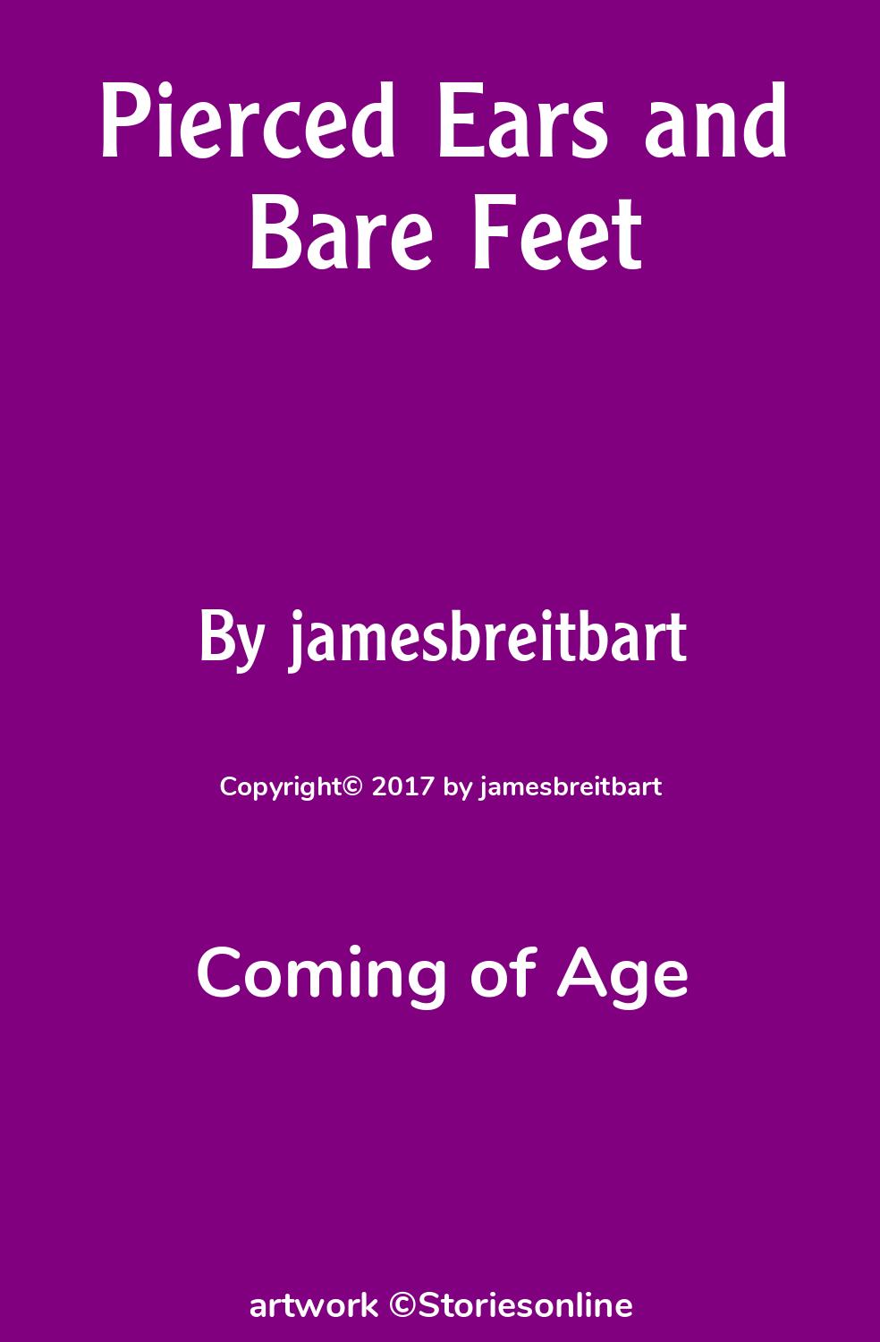 Pierced Ears and Bare Feet - Coming of Age Sex Story