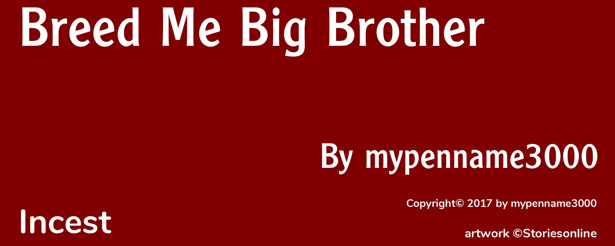 Breed Me Big Brother - Cover