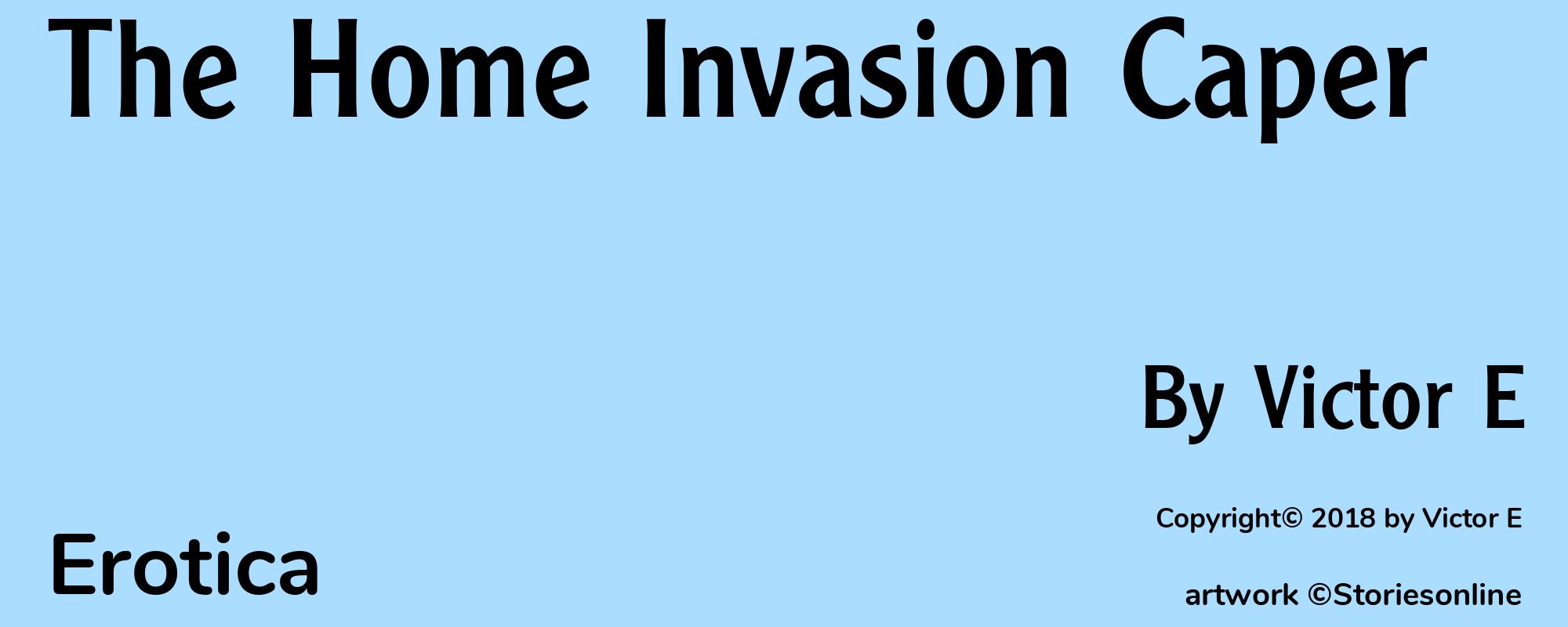 The Home Invasion Caper - Cover