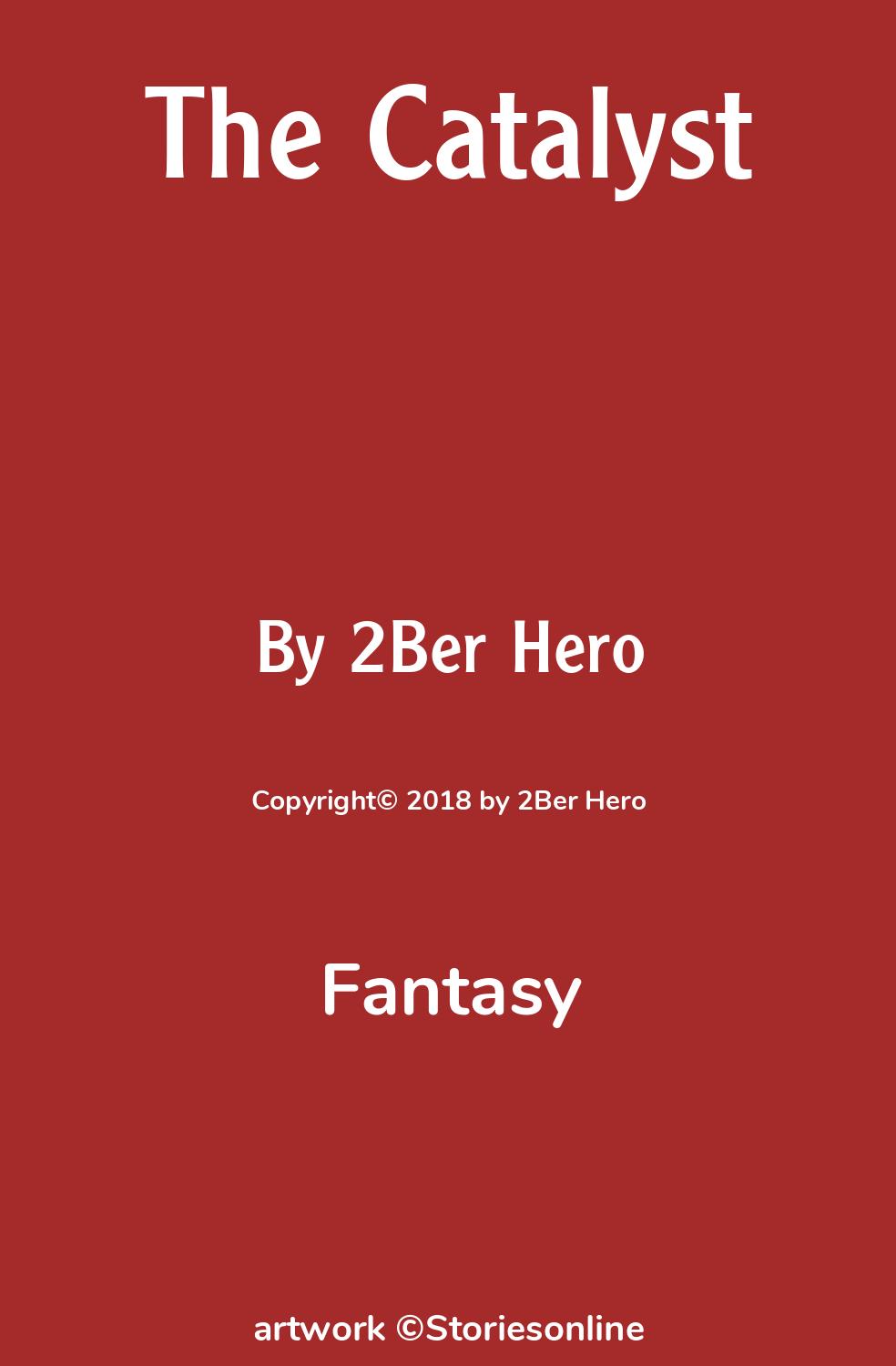 Fantasy Sex Story: The Catalyst: Chapter 33: Family Affairs by 2Ber Hero