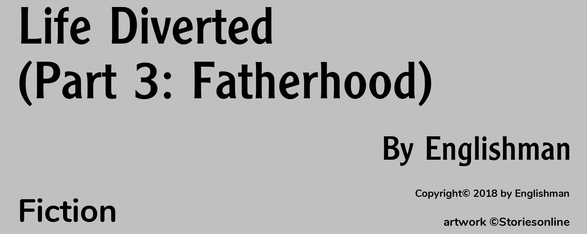 Life Diverted (Part 3: Fatherhood) - Cover