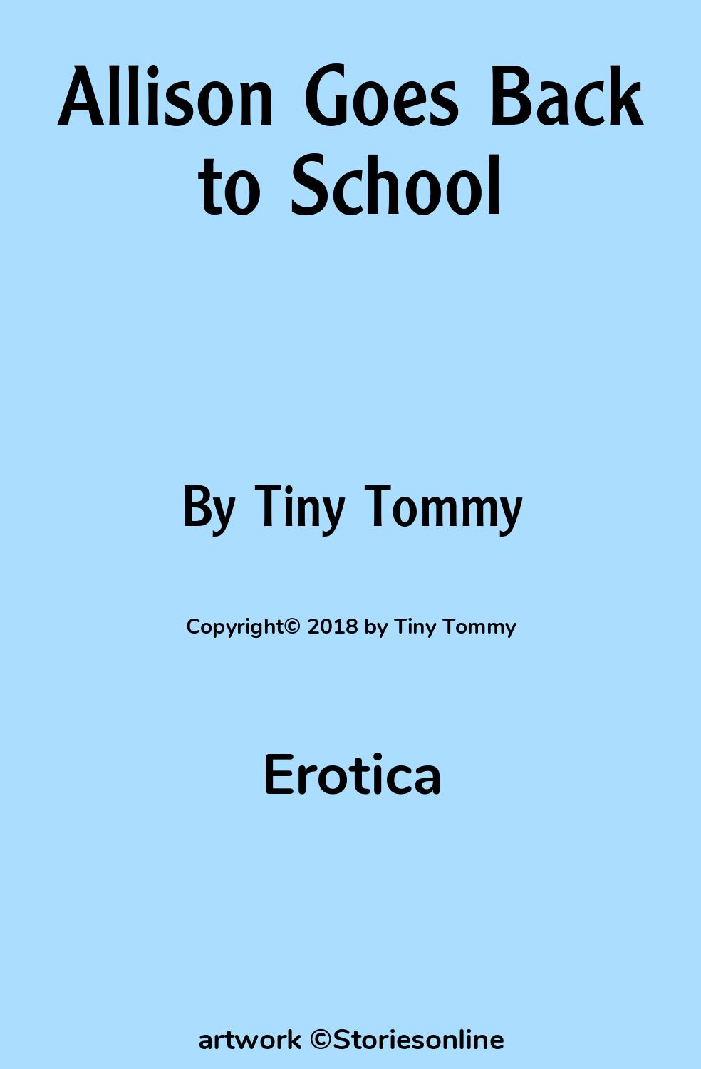 Erotica Sex Story: Allison Goes Back to School: Chapter 1: My Daughter  Starts School by Tiny Tommy